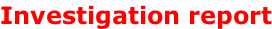 Investigation report